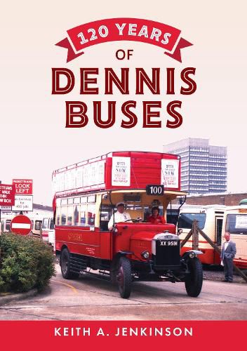 Cover image for 120 Years of Dennis Buses