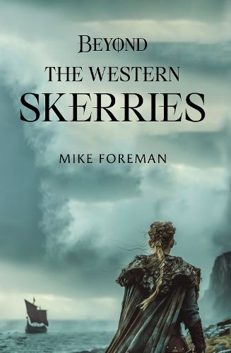 Beyond the Western Skerries