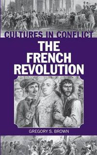 Cover image for Cultures in Conflict--The French Revolution