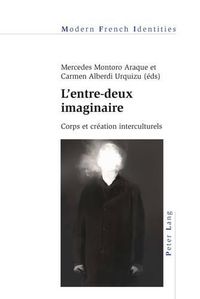 Cover image for L'Entre-Deux Imaginaire: Corps Et Creation Interculturels