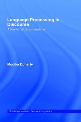 Cover image for Language Processing in Discourse: A Key to Felicitous Translation