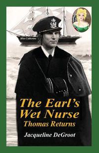 Cover image for The Earl's Wet Nurse: Thomas Returns