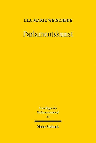 Cover image for Parlamentskunst: Zur Staatsasthetik freiheitlicher Demokratie