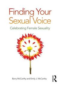 Cover image for Finding Your Sexual Voice: Celebrating Female Sexuality