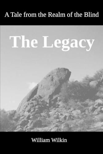 Cover image for The Legacy: A Tale from the Realm of the Blind