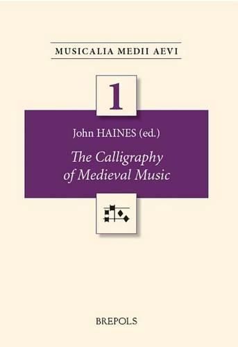 Cover image for The Calligraphy of Medieval Music