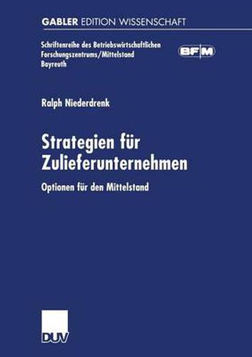 Cover image for Strategien fur Zulieferunternehmen: Optionen fur den Mittelstand