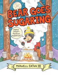 Cover image for Bear Goes Sugaring