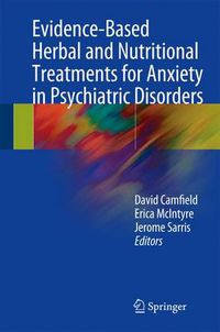Cover image for Evidence-Based Herbal and Nutritional Treatments for Anxiety in Psychiatric Disorders