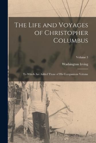 Cover image for The Life and Voyages of Christopher Columbus