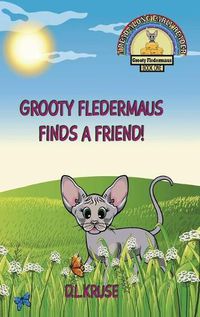 Cover image for Grooty Fledermaus Finds A Friend!: A Read Along Early Reader For Children Ages 4-8