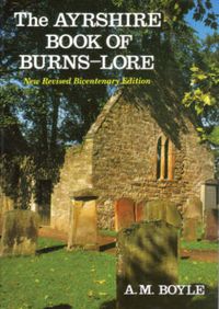 Cover image for The Ayrshire Book of Burns Lore