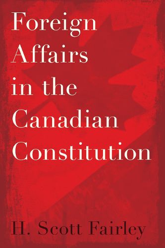 Cover image for Foreign Affairs in the Canadian Constitution
