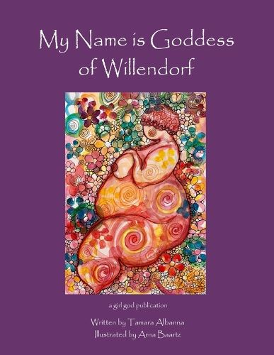 Cover image for My Name is Goddess of Willendorf