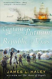 Cover image for Captain Putnam For The Republic Of Texas