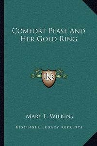 Cover image for Comfort Pease and Her Gold Ring