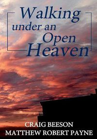 Cover image for Walking under an Open Heaven