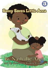 Cover image for Bonny Saves Little Anna