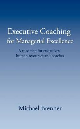 Cover image for Executive Coaching for Managerial Excellence