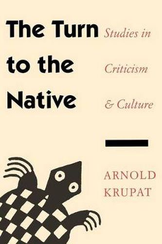 Cover image for The Turn to the Native: Studies in Criticism and Culture