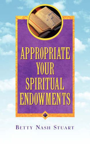 Cover image for Appropriate Your Spiritual Endowments