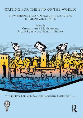 Cover image for Waiting for the End of the World?: New Perspectives on Natural Disasters in Medieval Europe