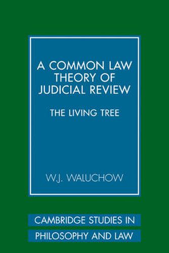 Cover image for A Common Law Theory of Judicial Review: The Living Tree