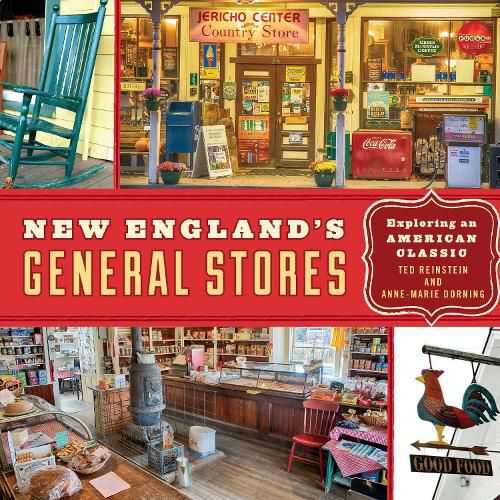 Cover image for New England's General Stores: Exploring an American Classic