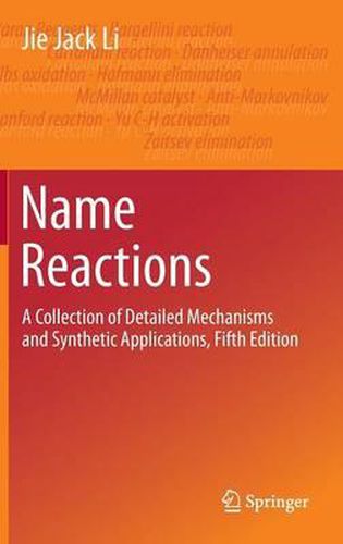 Cover image for Name Reactions: A Collection of Detailed Mechanisms and Synthetic Applications Fifth Edition