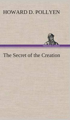 Cover image for The Secret of the Creation