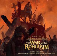 Cover image for The Art of the Lord of the Rings: The War of the Rohirrim