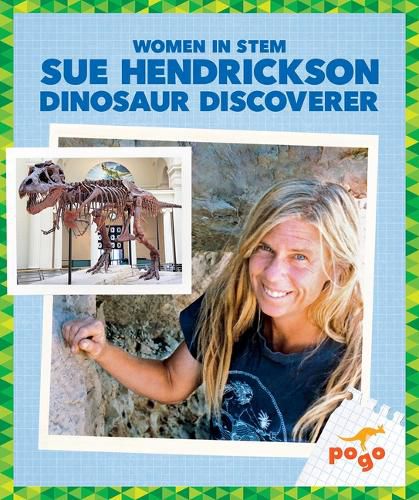 Cover image for Sue Hendrickson: Dinosaur Discoverer
