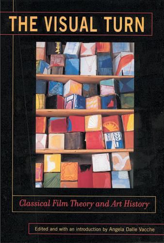 Cover image for The Visual Turn: Classical Film Theory and Art History