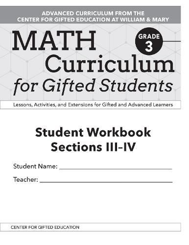 Math Curriculum for Gifted Students: Lessons, Activities, and Extensions for Gifted and Advanced Learners, Student Workbooks, Sections III-IV (Set of 5): Grade 3