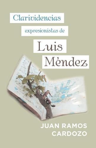 Cover image for Clarividencias Expresionistas De Luis Mendez