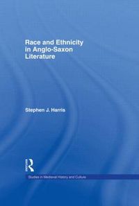 Cover image for Race and Ethnicity in Anglo-Saxon Literature