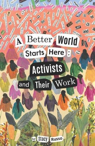 Cover image for A Better World Starts Here: Activists and Their Work