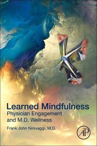 Cover image for Learned Mindfulness: Physician Engagement and M.D. Wellness