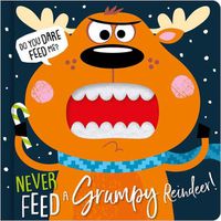 Cover image for Never Feed a Grumpy Reindeer