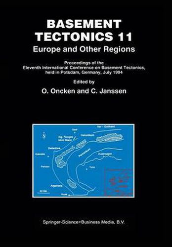 Cover image for Basement Tectonics 11 Europe and Other Regions: Proceedings of the Eleventh International Conference on Basement Tectonics, held in Potsdam, Germany, July 1994