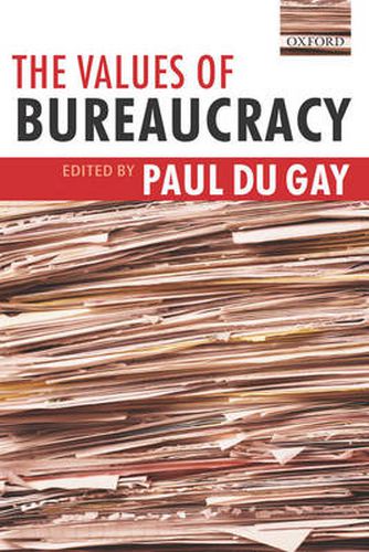 Cover image for The Values of Bureaucracy