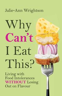 Cover image for Why Can't I Eat This?