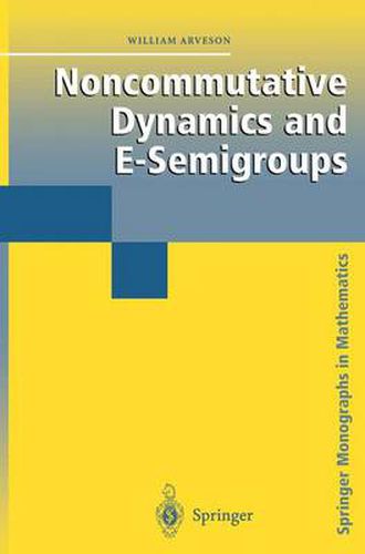 Cover image for Noncommutative Dynamics and E-Semigroups