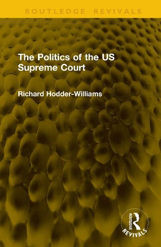 Cover image for The Politics of the US Supreme Court