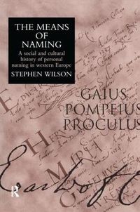 Cover image for The Means Of Naming: A Social History