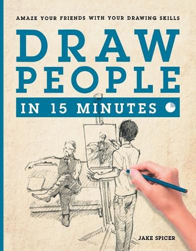 Cover image for Draw People in 15 Minutes: How to Get Started in Figure Drawing