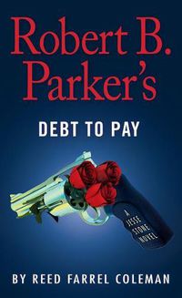 Cover image for Robert B. Parker's Debt to Pay