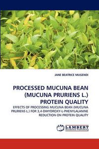 Cover image for Processed Mucuna Bean (Mucuna Pruriens L.) Protein Quality