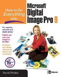 Cover image for How to Do Everything with Microsoft Digital Image Pro 9