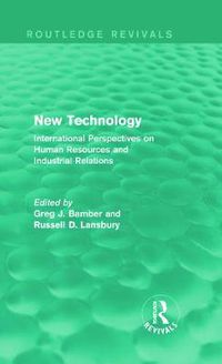 Cover image for New Technology (Routledge Revivals): International Perspective on Human Resources and Industrial Relations